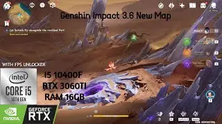 Genshin Impact i5 10400f, 16GB. RTX 3060TI (3.6) Test with FPS Unlocker Highest)