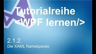 2.1.2 - XAML Namespaces