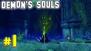 Demon's Souls in 2022 - Part 1 - The Gates of Boletaria (full game)