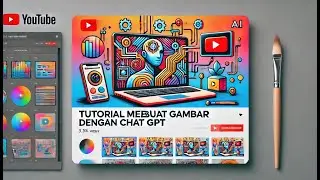 TUTORIAL MEMBUAT GAMBAR DENGAN CHAT GPT