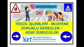 TRAFİK VE ÇEVRE BİLGİSİ 19.KONU-ARAÇLARIN TESCİL(KAYIT) İŞLEMLERİ-ADAY (STAJYER) SÜRÜCÜLÜK