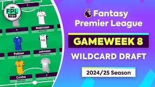 FPL GW8: WILDCARD DRAFT | Johnson, Palmer & Cunha | Gameweek 8 | Fantasy Premier League 2024/25