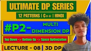L8 - Multi Dimensional DP | Maximum Path Score In Grid | 3D DP | Intuition Building | LeetCode 3742