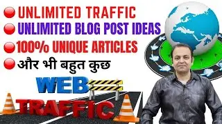 Unlimited Traffic To Your Website | Unlimited Blog Post Ideas | Adsense Friendly Unique Articles