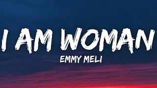 Emmy Meli - I AM WOMAN (Lyrics) I am woman, I am fearless, I am sexy, I'm divine