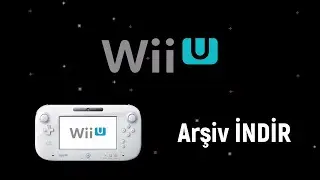 Nintendo Wii U Arşiv İndir feyzullah