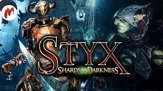 Styx: Shards of Darkness | Возвращение гоблина