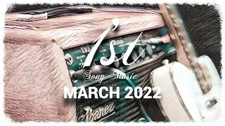1st Song Music March 2022