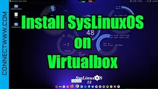 How to Install SysLinuxOS on Virtualbox | Linux OS for System Administrators