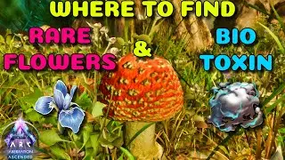 Where to find Rare Flowers & Bio Toxin Aberration | Ark Survival Ascended