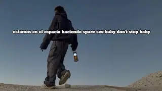 SPACE SEX - Cosmic Kid (pedritovm) //Letra//