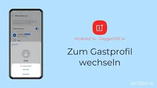 Zum Gastprofil wechseln - OnePlus [Android 14 - OxygenOS 14]