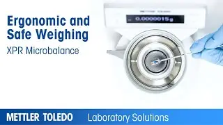 Efficient and Safe Weighing with the XPR Microbalance