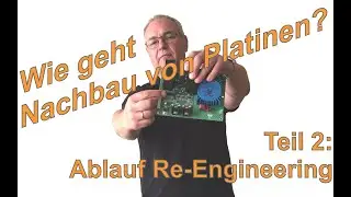 Wie geht Nachbau von Platinen? Teil 2