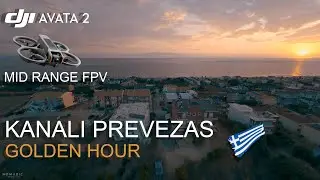 Dji Avata 2 | Kanali Prevezas | Golden Hour 2 4K