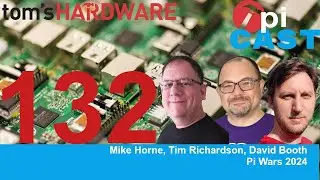The Pi Cast (6/6): Pi Wars 2024 with Mike, Tim and David