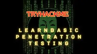 TryHackMe - Learn Basic Penetration Testing
