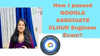 How I Passed GOOGLE ASSOCIATE CLOUD Engineer Exam?? 