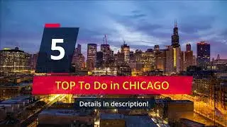 ⭐ Discover the Top 5 Things to Do in Chicago, Illinois by: Media Express