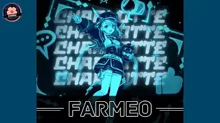 Farmeo para Charlotte - Genshin Impact