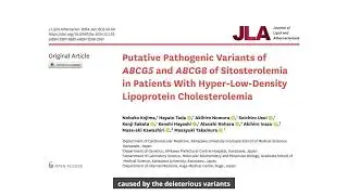 Putative Pathogenic Variants of ABCG5 and ABCG8 of Sitosterolemia in Patients With Hyper LDL-C