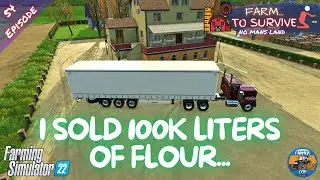 I SOLD 100K LITERS OF FLOUR... - No Mans Land - Episode 54 - Farming Simulator 22