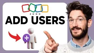 How to ADD Users on Zoho (Step by Step)