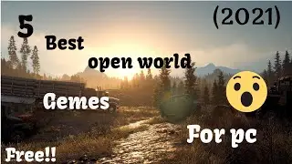 Top 5 open world games for pc||(2021) free