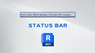 Status Bar in Revit - Revit User Interface