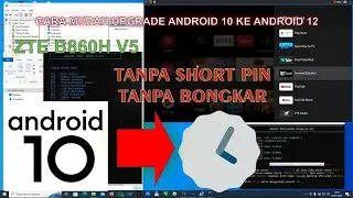 Upgrade STB ZTE B860H V5 Android 12 Firmware GRATIS NO DANASI
