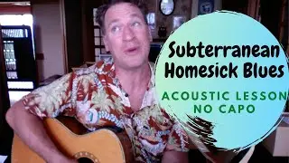 Subterranean Homesick Blues - Acoustic Lesson No Capo