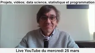 Premier live : projets, construction de mes vidéos ; data science; statistique et programmation