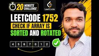 20 Minute Challenge | LEETCODE 1752 | Check if Array Is Sorted and Rotated