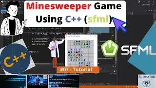 Create Simple Game Tutorial 07 - How to Create Minesweeper Game Using C++ (SFML) | Source Code