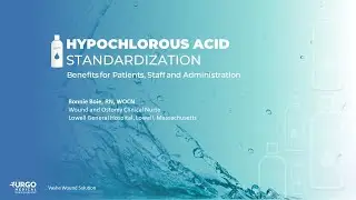 Hypochlorous Acid Standardization: Benefits for Patients, Staff and Administration