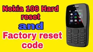 Nokia 106 factory reset || nokia 106 hard reset @techmobile007