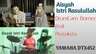 AISYA ISTRI RASULULLAH feat AVIWKILA || DRUM COVER