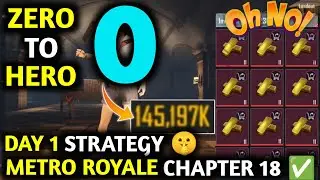Metro Royale Zero To Hero | Day 1 Strategy Get Rich Fast 🤯 Metro Royale Chapter 18