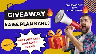 Giveaway Kaise Karein? | Giveaway Ideas | Criteria of Youtube Contest
