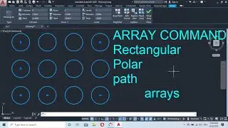 THE ARRAY COMMAND 2D AND 3D AUTOCAD 2020.