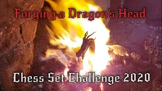 Forging a Dragon's Head - Chess Set 2020