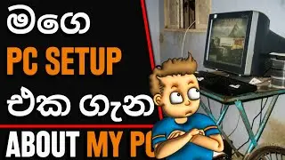 MY PC setup REVIEW | in SINHALA BY GAMENOX
