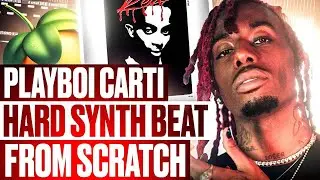 How To Make a HARD PLAYBOI CARTI Type Beat FROM SCRATCH