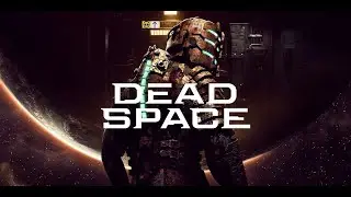 Стрим DEAD SPACE REMAKE (Это шедевр!)