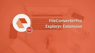 FileConverterPro - Explorer Extension (EN)