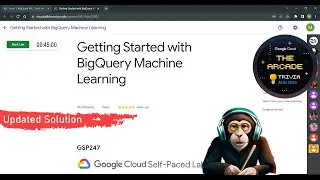 Getting Started with BigQuery Machine Learning | GSP247 | [NEW] | Solving queries with BigQuery ML