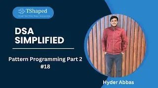 #18. Pattern Programming in Java (Part 2) | Master DSA in Java by Hyder Abbas