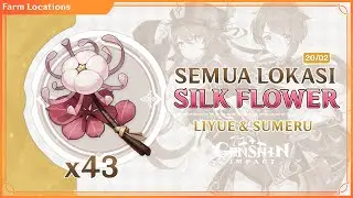 SEMUA LOKASI SILK FLOWER GENSHIN IMPACT | LOCATIONS & FARMING ROUTE HU TAO XINGQIU MATERIAL