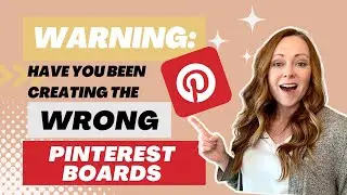Creating the RIGHT Pinterest Boards to explode your Traffic