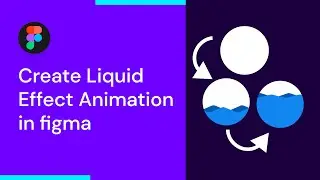 Create Liquid Effect Animation in figma | Liquid Animation | Figma Tricks